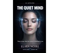 The Quiet Mind: AI Affairs