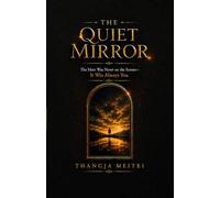 The Quiet Mirror: The Hero Was Never on the Screen-It was always You.