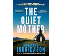 The Quiet Mother: A chilling mystery from Iceland’s king of suspense: 3 (Detective Konrad, 3)