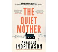 The Quiet Mother: A chilling mystery from Iceland’s king of suspense: 3 (Detective Konrad, 3)