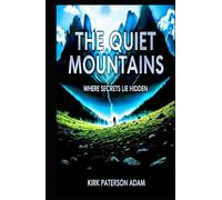The Quiet Mountains: Where Secrets Lie Hidden