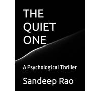 THE QUIET ONE: A Psychological Thriller