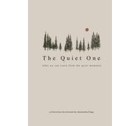 The Quiet One: What we can learn from the quiet moments