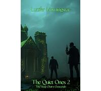 The Quiet Ones 2: The Deep Choir's Crescendo