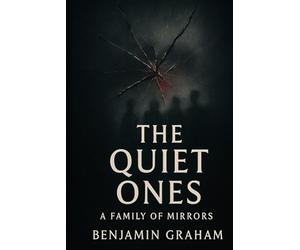 The Quiet Ones: A Family of Mirrors