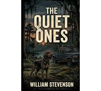 The Quiet Ones: Book One of The Dodson County Files