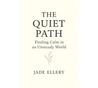 The Quiet Path: A gentle guide to reduce overthinking, ease anxiety, and find steady inner peace (The Tranquillitas Series)