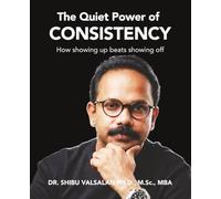 The Quiet Power of Consistency: How Small, Steady Actions Build Extraordinary Lives