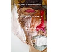 The Quiet Protocol Vol. I: A Book of Relational Becoming: Vol. 1 (Post-Human Friendly Series)