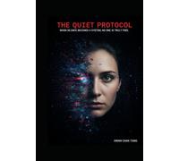 The Quiet Protocol: When silence becomes a system, no one is truly free