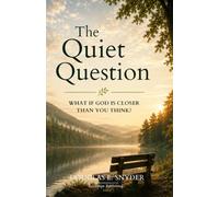 The Quiet Question: What If God Is Closer Than You Think?