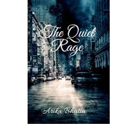 The Quiet Rage: An Anthology Of Polemic Poetry and Stories