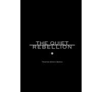 The Quiet Rebellion