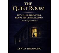 The Quiet Room: A Psychological Thriller: 1