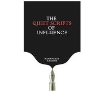 The Quiet Scripts of Influence
