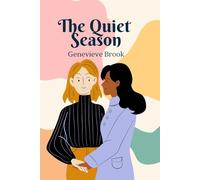 The Quiet Season: A Late-in-Life Sapphic Love Story of Self-Discovery, Desire & Emotional Healing