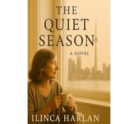 The Quiet Season: A Novel of Reinvention and Quiet Strength