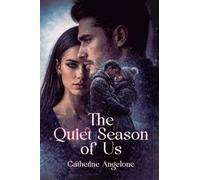 The Quiet Season of Us