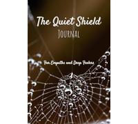 The Quiet Shield Journal