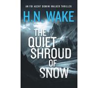 The Quiet Shroud of Snow: A Gripping FBI Crime Thriller (Dom Walker)