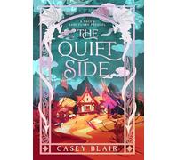 The Quiet Side: A Sage's Sanctuary Prequel