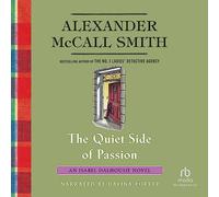 The Quiet Side of Passion (The Isabel Dalhousie Series, Libro 12)