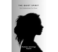 The Quiet Spirit: Don't Underestimate Your Power