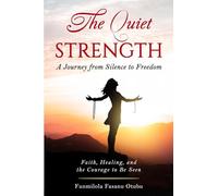 The Quiet Strength: A Journey From Silence to Freedom
