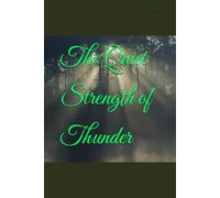 The Quiet Strength of Thunder (The Becoming Series)