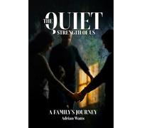 The Quiet Strength of Us: A Family's Journey (Newport Encounters)