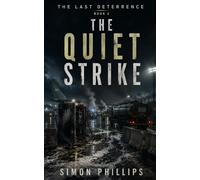 The Quiet Strike (The Last Deterrence)
