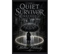 The Quiet Survivor Method