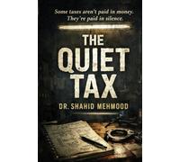 THE QUIET TAX: A Novel