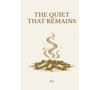 The Quiet That Remains (The Stillness Series)