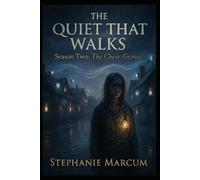 The Quiet That Walks: Season Two The Choir Grows