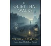 The Quiet That Walks - The Stillness Spreads