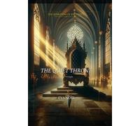 The Quiet Throne: Book Seven of The Kingdom of Valdrath