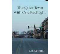 The Quiet Town With One Red Light