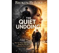 The Quiet Undoing: How One Winter Night in Chicago Rebuilt Me From the Ashes of the Man I Trusted