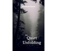 The Quiet Unfolding