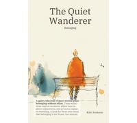The Quiet Wanderer: Belonging
