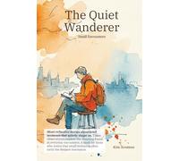 The Quiet Wanderer: Small Encounters