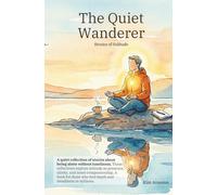 The Quiet Wanderer: Stories of Solitude