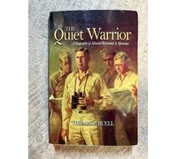 The Quiet Warrior: A Biography of Admiral Raymond A. Spruance (Classics of Naval Literature)