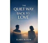 The Quiet Way Back to Love