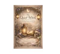 The Quiet Witch: Where Softness Lives: A Healing Companion