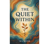 The Quiet Within