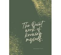 The Quiet Work of Knowing Myself