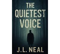 The Quietest Voice: Whispers From the Mind of a Murderer (The Quietest Voice Series)