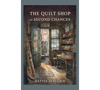 The Quilt Shop of Second Chances